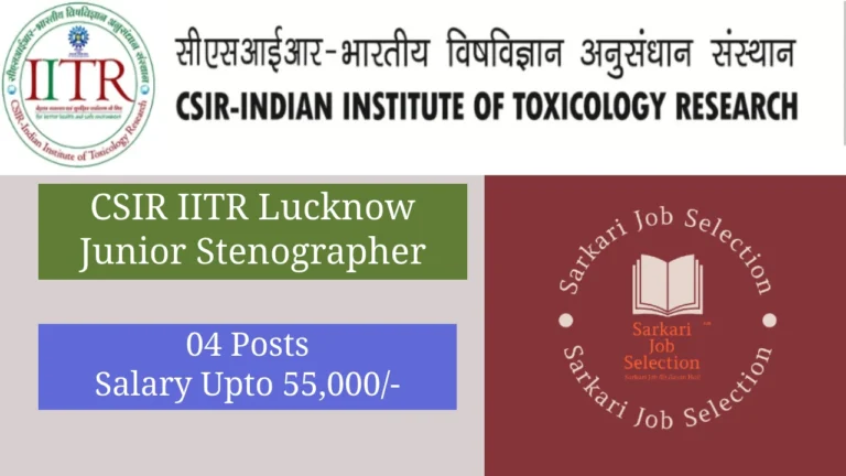 CSIR IITR Junior Stenographer Recruitment 2025