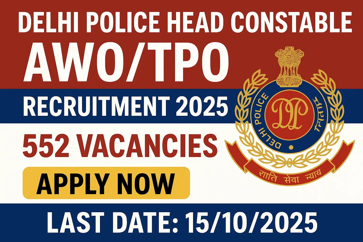 Delhi Police Head Constable AWO/TPO Recruitment 2025 Notification