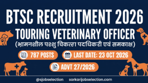 BTSC Touring Veterinary Officer thumbnail showing 787 posts, Advertisement 27/2026, last date 23 October 2026.