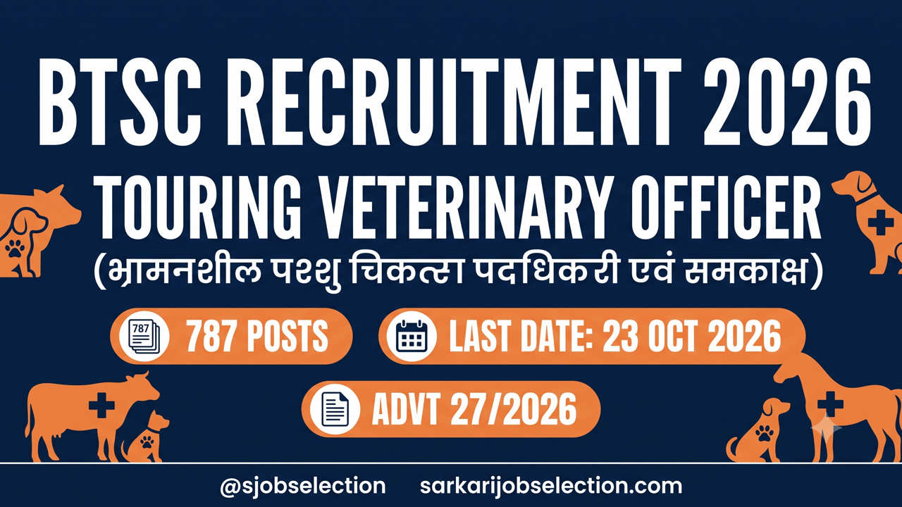 BTSC Touring Veterinary Officer thumbnail showing 787 posts, Advertisement 27/2026, last date 23 October 2026.