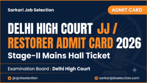 Delhi High Court JJA Restorer Stage-II mains hall ticket thumbnail.