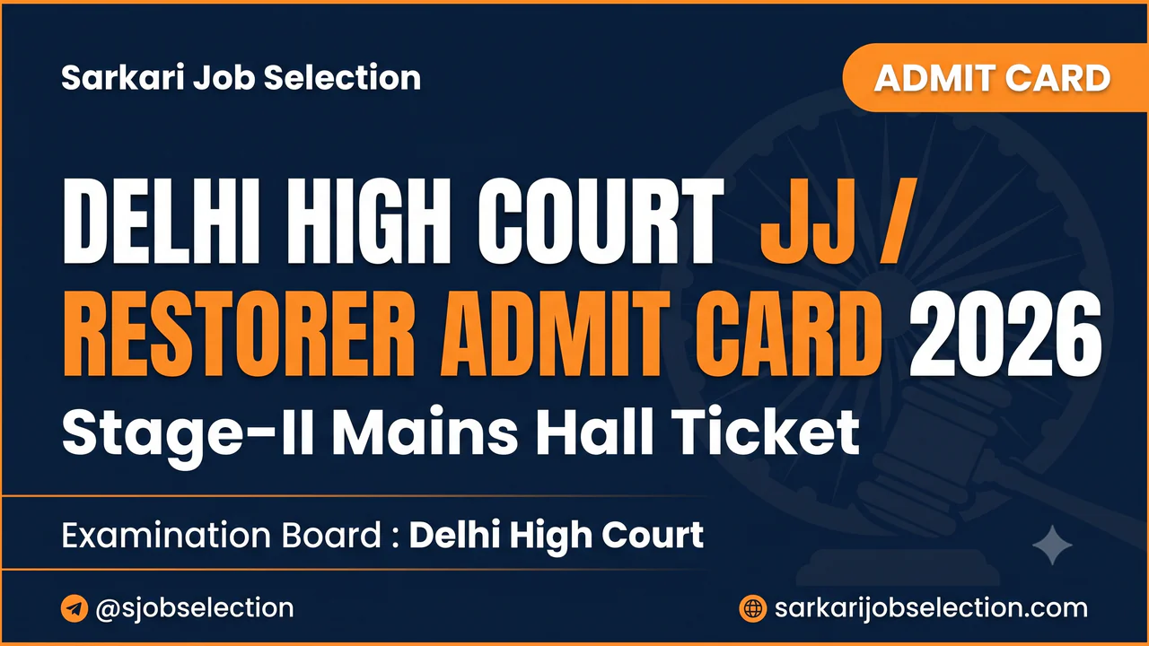 Delhi High Court JJA Restorer Stage-II mains hall ticket thumbnail.