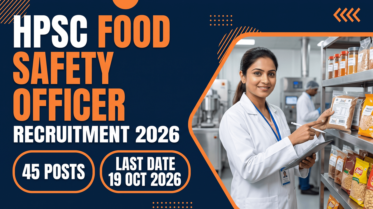 HPSC Food Safety Officer 2026 recruitment thumbnail, 45 posts, last date 19 October 2026.