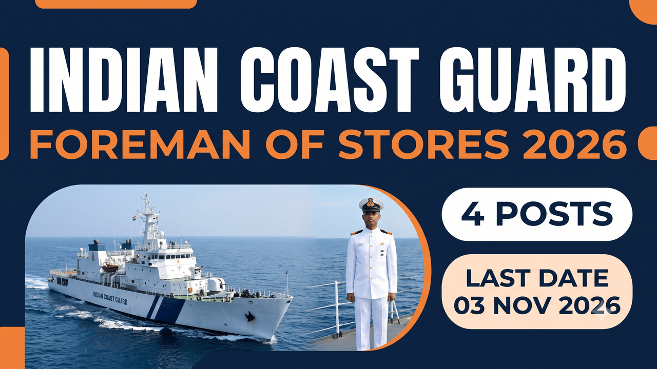Indian Coast Guard Foreman of Stores 2026 recruitment thumbnail, 4 posts, last date 3 November 2026.