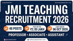JMI Teaching recruitment 2026, 46 posts, last date 06 Oct 2026.