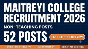 Maitreyi College Non-Teaching recruitment 2026 thumbnail for 52 posts, last date 09 Oct 2026.