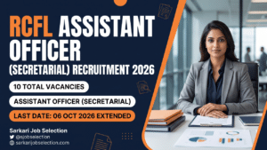 RCFL Assistant Officer Secretarial recruitment, 10 vacancies, extended deadline 06 Oct 2026.