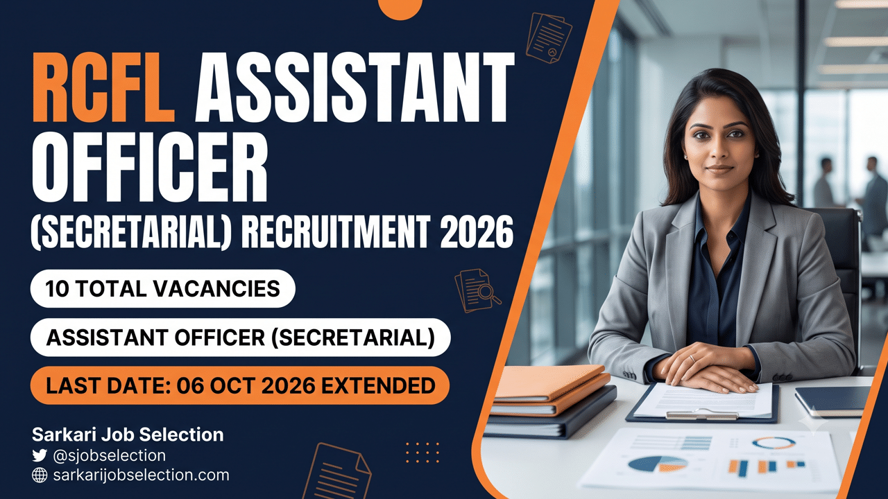 RCFL Assistant Officer Secretarial recruitment, 10 vacancies, extended deadline 06 Oct 2026.