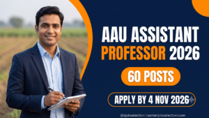 AAU Assistant Professor Recruitment 2026 | 60 Posts | Apply by 4 Nov