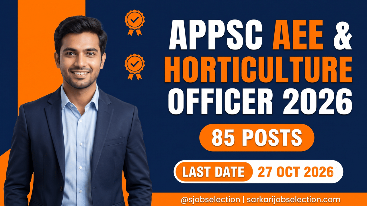 APPSC AEE & Horticulture Officer 2026 | 85 Posts | Last Date 27/10/2026