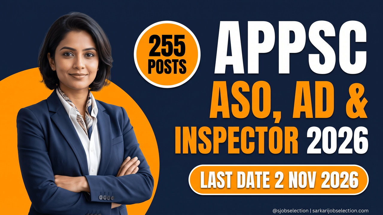APPSC ASO, AD & Inspector 2026 | 255 Posts | Last Date 02/11/2026
