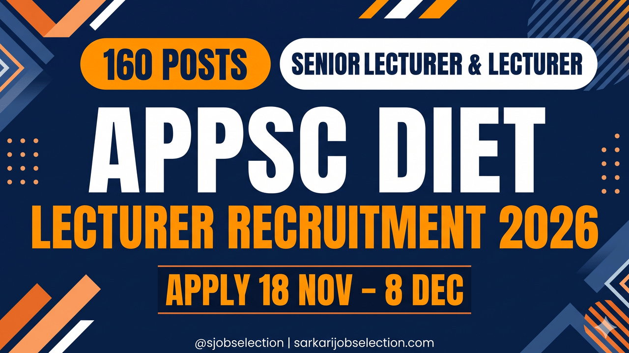 APPSC DIET Lecturer 2026 | 160 Senior Lecturer & Lecturer Posts | Apply 18 Nov–8 Dec