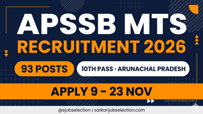 APSSB MTS 2026 | 93 Posts | 10th Pass | Arunachal Pradesh | Apply 9–23 Nov