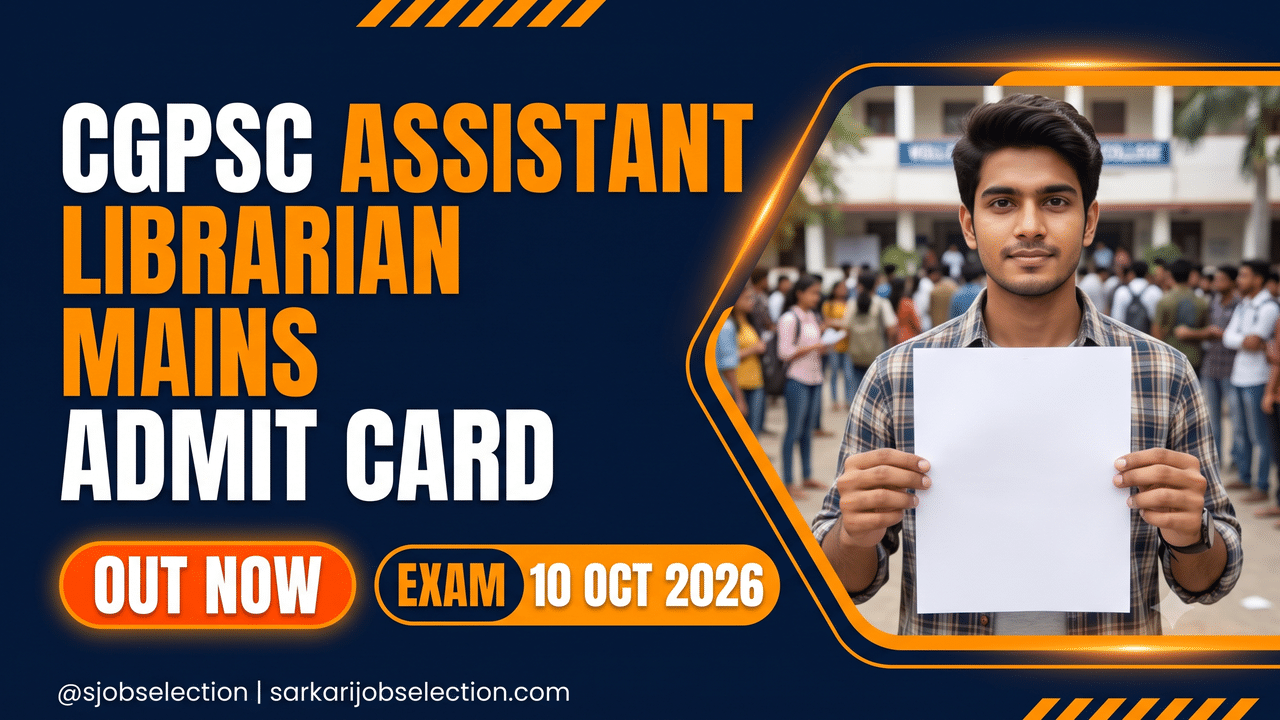 CGPSC Assistant Librarian Mains admit card out, exam 10 October 2026.