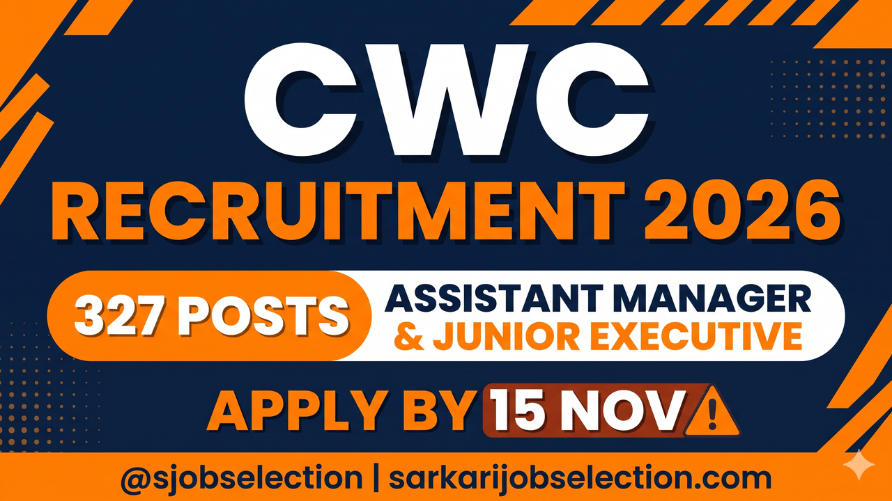 CWC Recruitment 2026 – 327 Assistant Manager & Junior Executive Posts ...