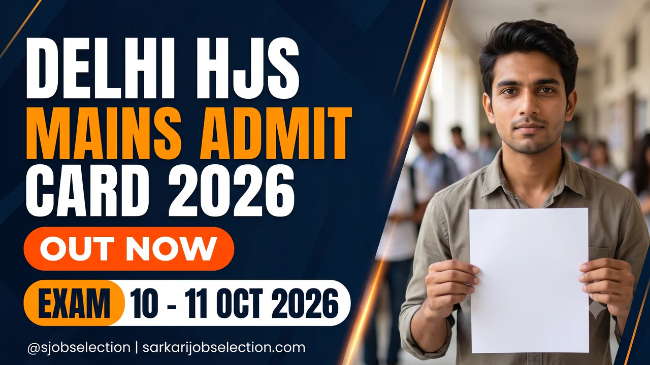 Delhi Higher Judicial Service Mains admit card 2026 out, exam 10 to 11 October 2026.
