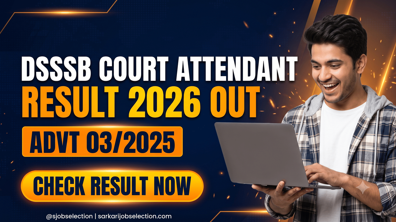 DSSSB Court Attendant result 2026 out, Advt 03/2025.