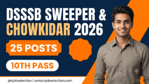 DSSSB Sweeper & Chowkidar 2026 | 25 Posts | 10th Pass | Apply by 11 Nov