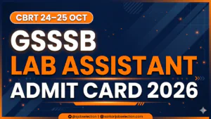 GSSSB Lab Assistant Admit Card 2026 | CBRT 24–25 Oct