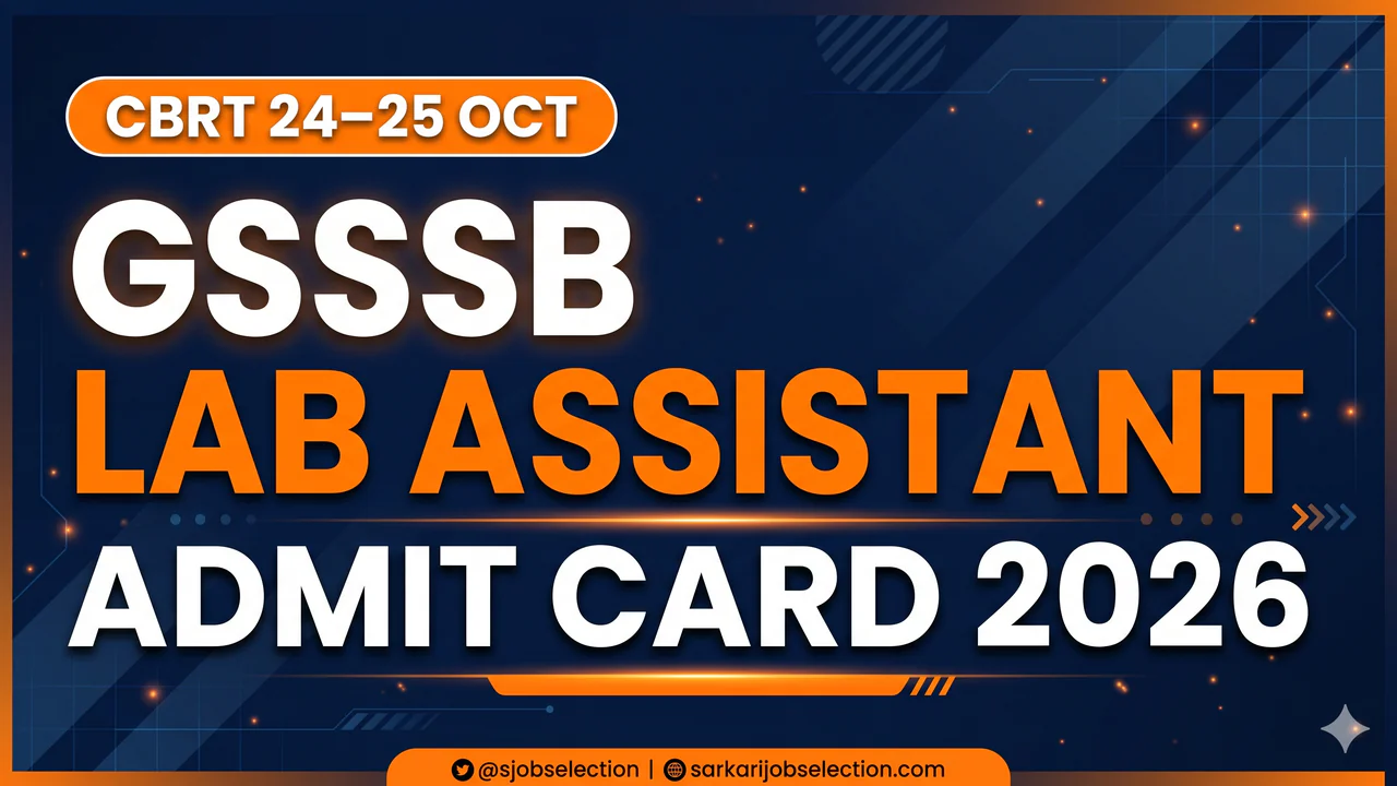 GSSSB Lab Assistant Admit Card 2026 | CBRT 24–25 Oct