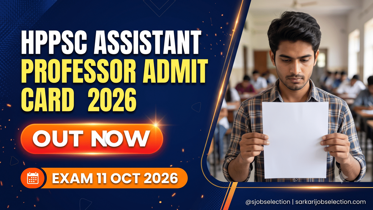 HPPSC Assistant Professor admit card 2026 out, exam 11 October 2026.