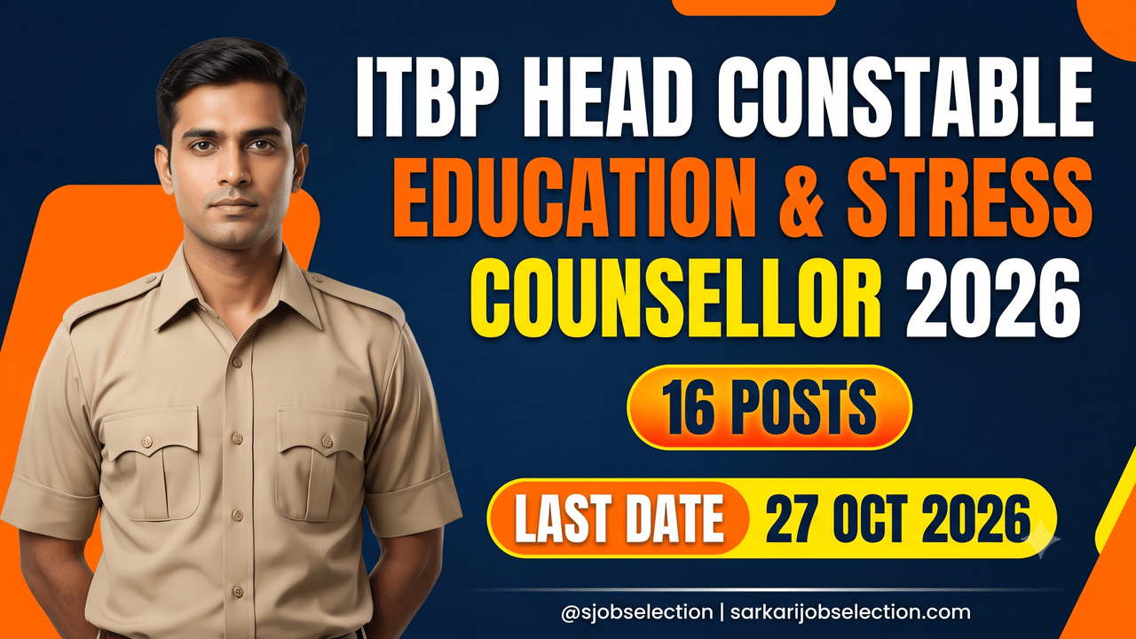ITBP Head Constable Education & Stress Counsellor 2026 | 16 Posts | Last Date 27 Oct