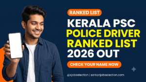 Kerala PSC Police Constable Driver ranked list 2026 out.