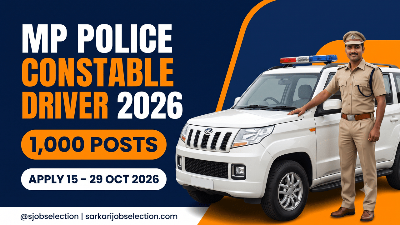 MP Police Constable Driver Recruitment 2026 | 1,000 Posts | Apply 15–29 Oct