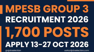 MPESB Group 3, 1,700 posts, apply 13 to 27 October 2026. Not the old 12 September window and not 290 Sub Engineer posts.