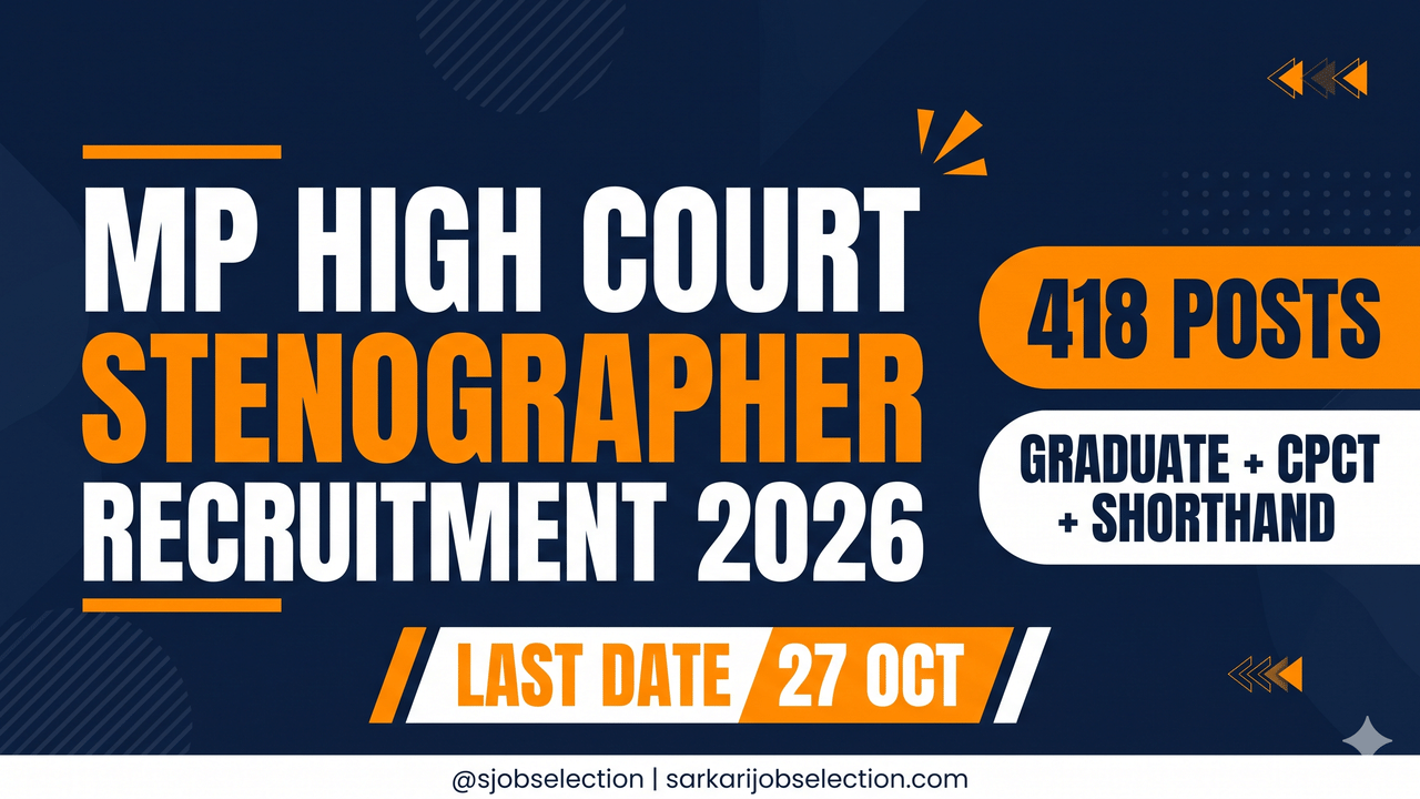MP High Court Stenographer 2026 | 418 Posts | Graduate + CPCT + Shorthand | Last Date 27 Oct
