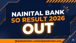 Nainital Bank SO Result 2026 Out
