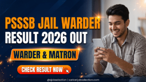 PSSSB Jail Warder and Matron result 2026 out.