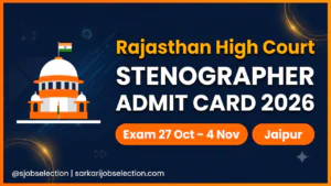 Rajasthan High Court Stenographer Admit Card 2026 | Exam 27 Oct – 4 Nov | Jaipur