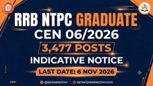 Indicative notice, RRB NTPC Graduate CEN 06/2026, 3,477 posts, last date 6 November 2026.
