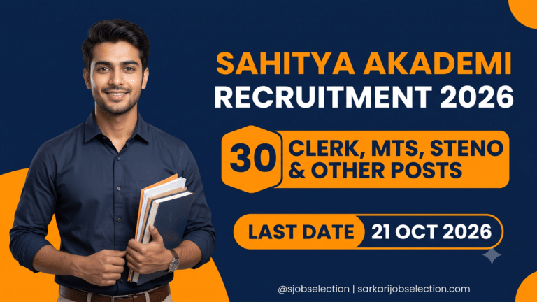 Sahitya Akademi Recruitment 2026, 30 clerk, MTS, steno and other posts, last date 21 October 2026.