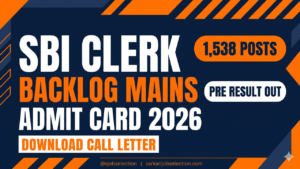 SBI Clerk Backlog Mains Admit Card 2026 | Pre Result Out | 1,538 Posts