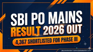 SBI PO Mains Result 2026 Out | 4,367 Shortlisted for Phase III