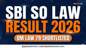 SBI SO Law Result 2026 | DM Law 79 Shortlisted