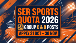 South Eastern Railway Sports Quota 2026 – 54 Group C & D Posts, Apply 31 Oct – 30 Nov
