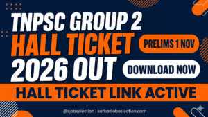 TNPSC Group 2 Hall Ticket 2026 Out | Prelims 1 Nov