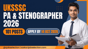UKSSSC PA and Stenographer Recruitment 2026, 101 posts, apply by 14 October 2026.