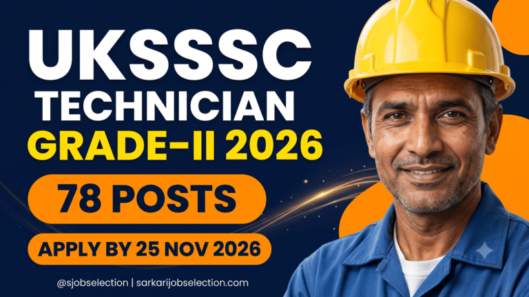 UKSSSC Technician Grade-II Recruitment 2026 | 78 Posts | ITI Electrician/Fitter | Apply by 25 Nov