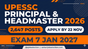 UPESSC Principal & Headmaster 2026 | 2,647 Posts | Apply by 22 Nov
