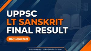 UPPSC LT Grade Sanskrit Final Result | 182 Selected