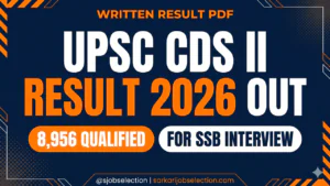 UPSC CDS II Result 2026 Out | 8,956 Qualified for SSB Interview