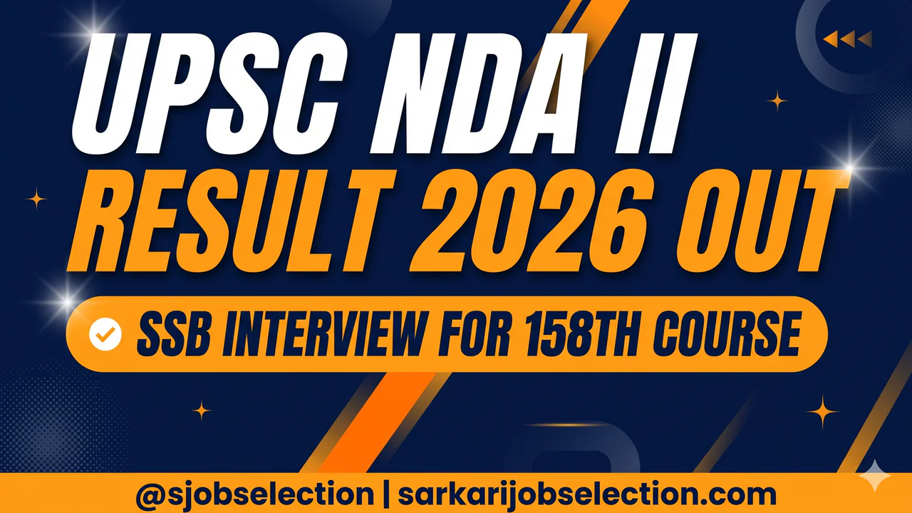 UPSC NDA II Result 2026 Out | SSB Interview for 158th Course