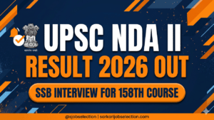 UPSC NDA II Result 2026 Out | SSB Interview for 158th Course