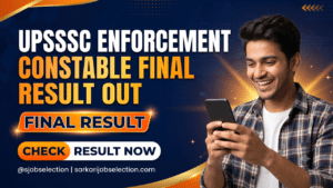 UPSSSC Enforcement Constable final result out.